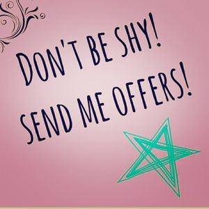 Send Me Offers!! 💋💕
